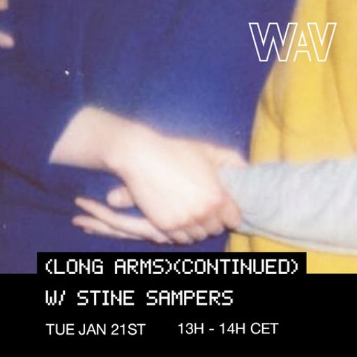 (Long Arms)(Continued) #09 w/ Stine Sampers at WAV | 21-01-25