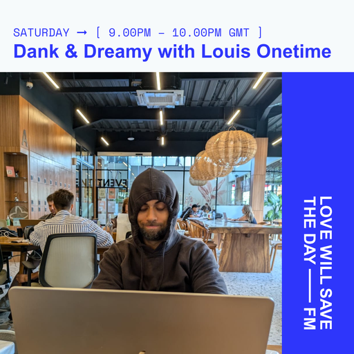 2025-01-18 Dank & Dreamy | LWSTD-FM