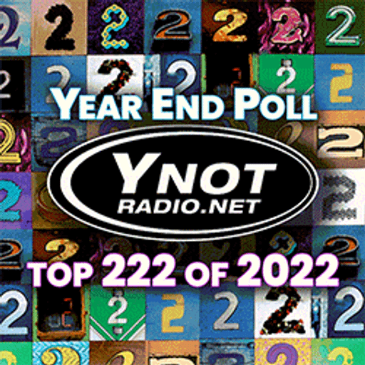 Y-Not's Top 222 of 2022 (Part 3)