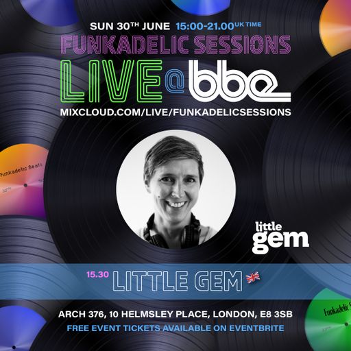 Little Gem - Funkadelic Sessions | LIVE @ BBE - 30-JUN-2024