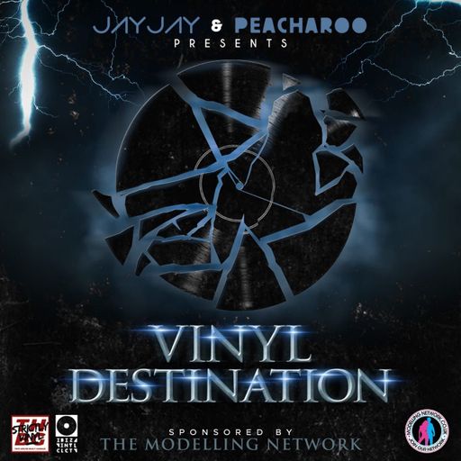 Vinyl Destination - JayJay B2B Peacharoo / Sponsored by The Modelling Network