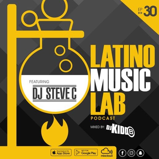 Latino Music Lab EP. 30 ((FT. DJ Steve C))