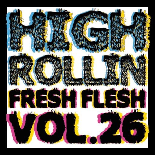 FRESH FLESH VOL.26 HIGH ROLLIN