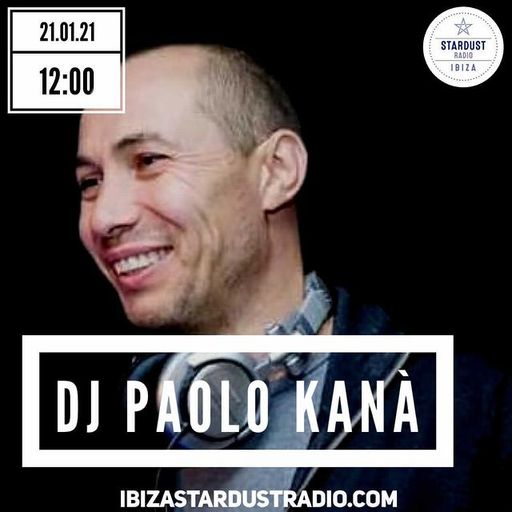 Dj Paolo Kanà - Positive Vibes Mixshow, exclusive for Ibiza Stardust Radio