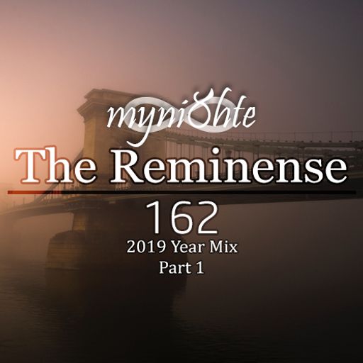 The Reminense 162 - 2019 Year Mix Part 1