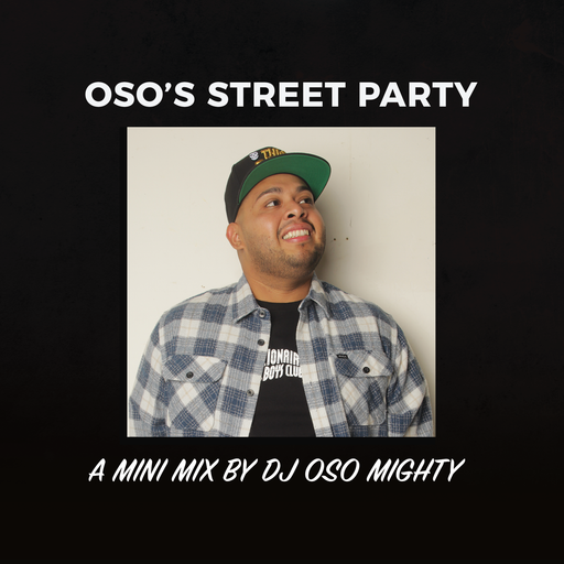 OSO's MINI HIP HOP STREET PARTY MIX PT 32