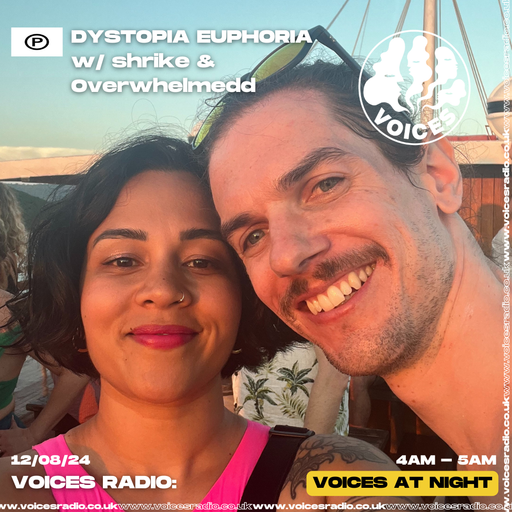 Dystopia Euphoria w/ shrike & Overwhelmedd- 12/08/24 - [Voices Radio]