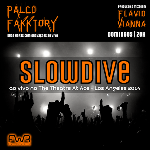 Palco Fakktory 184 - Slowdive - 24.11.2024