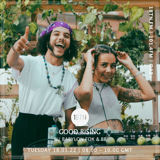 Good Rising with Babylon Fox & BB Transition - 18.01.2022