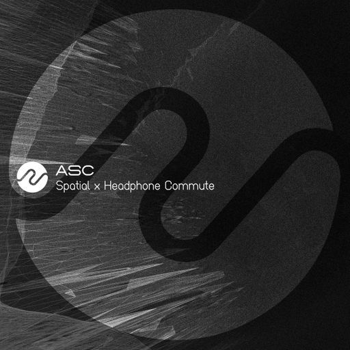 ASC - Spatial x Headphone Commute