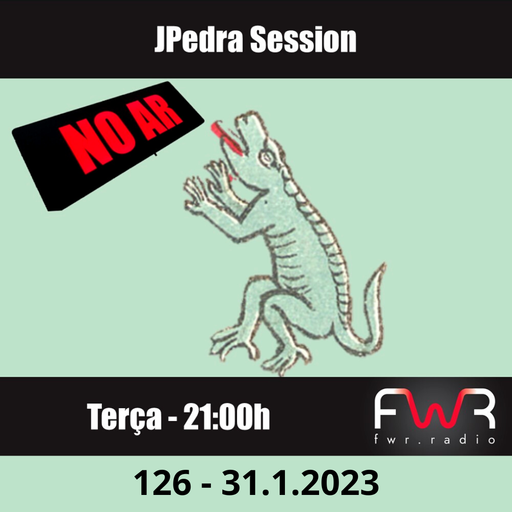 JPedra Session 126 - 31.1.2023