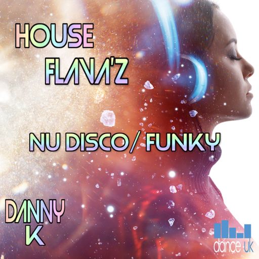 Danny K - House Flavaz - Dance UK - 02-03-2022