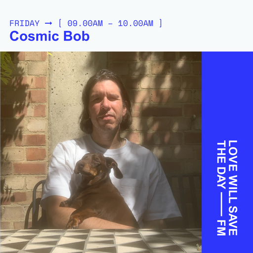 2025-05-16 Cosmic Bob | LWSTD-FM