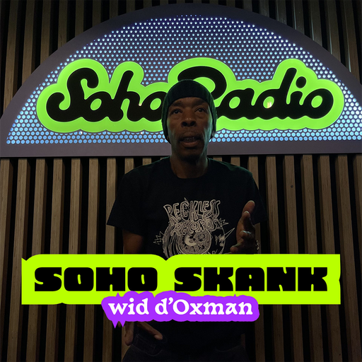 Soho Skank wid D'Oxman (29/10/2025)