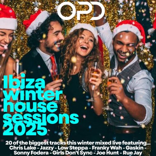 OPD Ibiza Winter House Sessions 2025 - Chris Lake - Jazzy - Low Steppa - Franky Wah - Gaskin