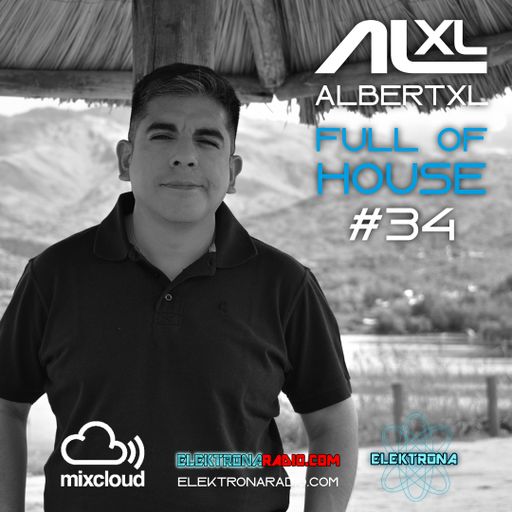 Full Of House #34 10 March 21 (Progressive) Elektronaradio