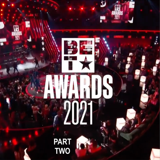 The 2021 BET Awards Soundtrack (According 2 Madd Dawg) - Part 2