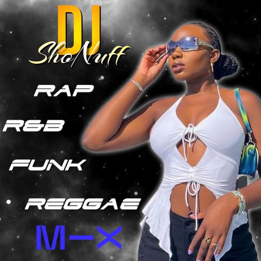 THE MULTI GENRE RAP/REGGAE/R&B/FUNK/REGGAETON SHOW