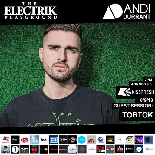 Electrik Playground 8/9/18 inc. Tobtok Guest Session