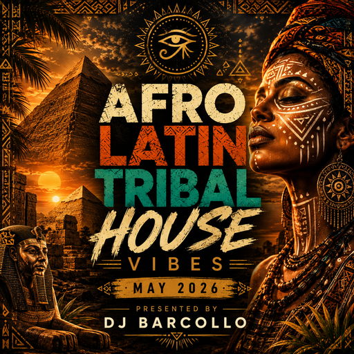 Afro Latin Tribal House Vibes May 2026