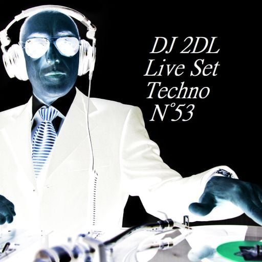 DJ 2DL Live Set Techno N°53
