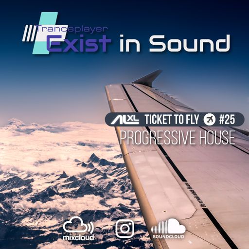 TICKET TO FLY #25 October 2022 (Progressive) EXCLUSIVE for EXIST IN SOUND (US)