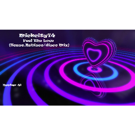Feel the Love ( House, NuDisco-Disco Mix)