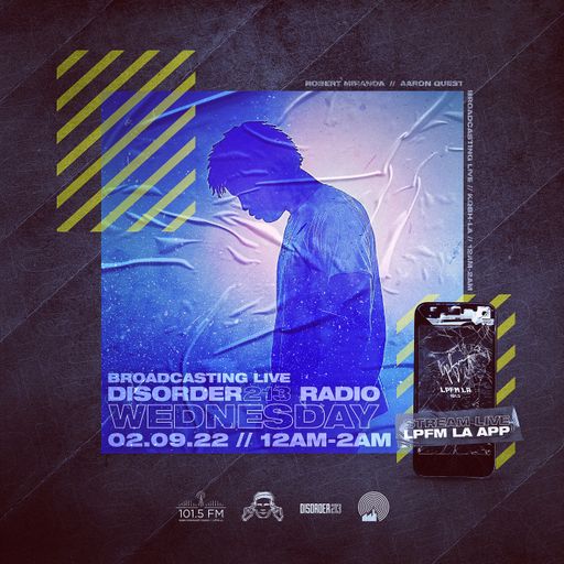 D213 RADIO 2/9/22 - Los Angeles - Indie & Electronic SubCulture Beats - DJ Mix Show