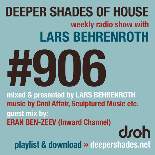 DSOH #906 Deeper Shades Of House w/ guest mix by ERAN BEN-ZEEV
