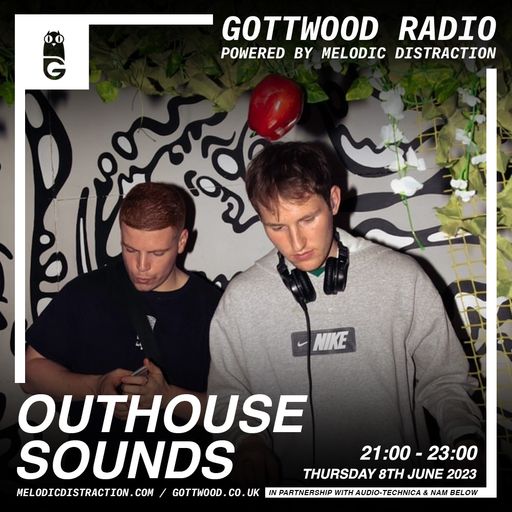 Outhouse Sounds [Gottwood Radio] (June '23)
