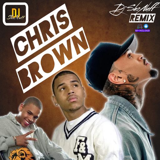 THE CHRIS BROWN SHOW #1 (DJ SHONUFF)
