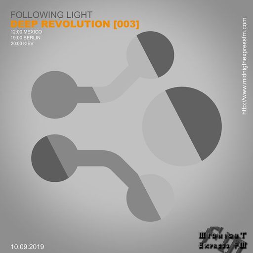 Following Light - Deep Revolution #003 on Midnight Express FM