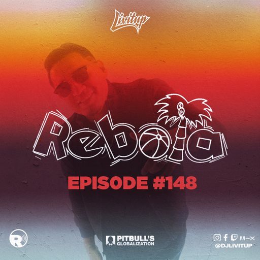 DJ Livitup REBOTA EP. 148 on Pitbull's Globalization Sirius XM