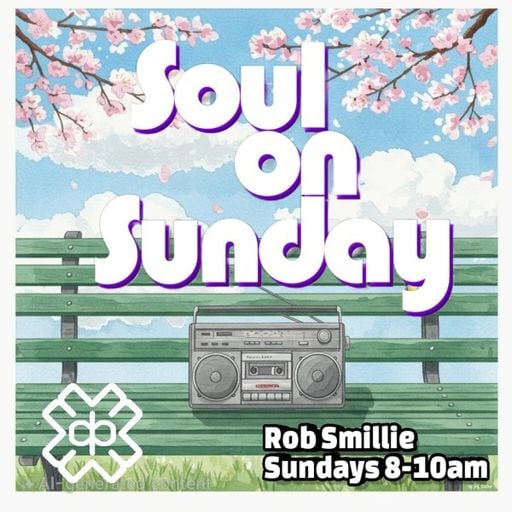 Rob Smillie - Soul On Sunday (15/03/26)