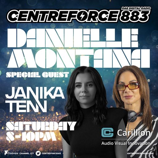 Janika Tenn & Danielle Montana - 883.centreforce DAB+ - 24 - 05 - 2025 .mp3
