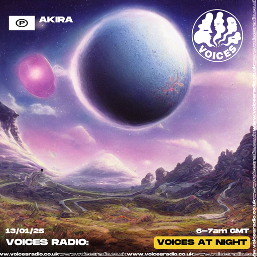 Akira - 13/01/25 - [Voices Radio]