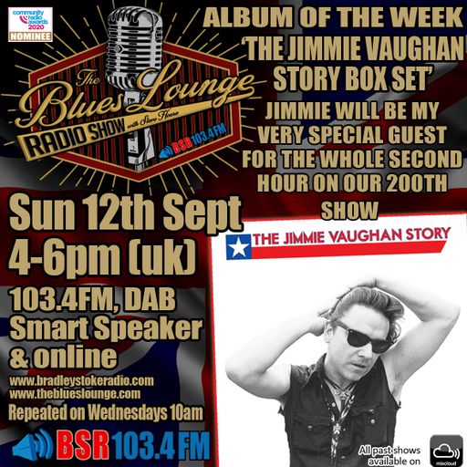 The 200th Blues Lounge Radio Show with Guest Jimmie Vaughan talking about his new 5cd Box Set