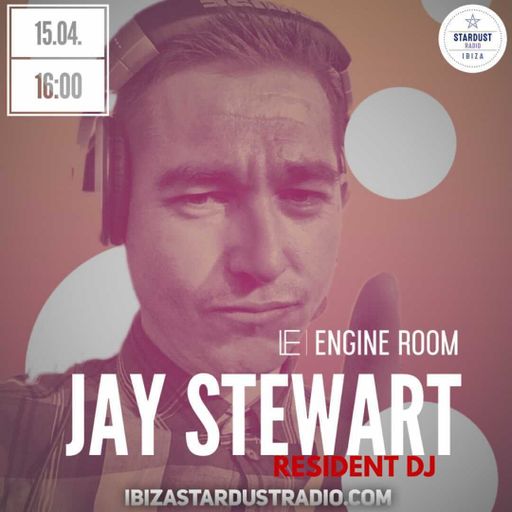 Jay Stewart 	Jay Stewart Presents 'Engine Room'