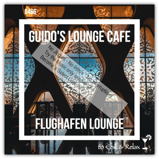 Guido's Lounge Cafe Broadcast 0466 Flughafen Lounge (Select)