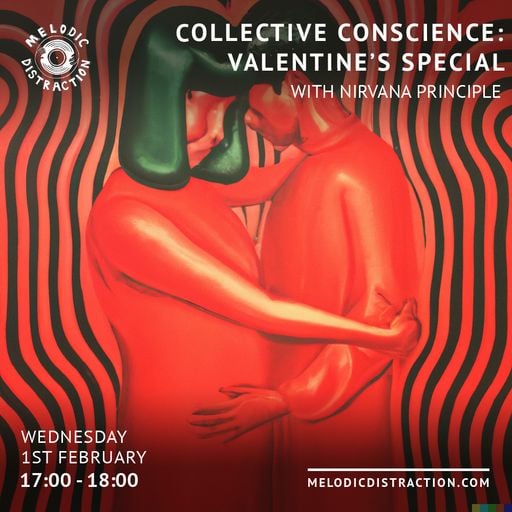 Collective Conscience: Valentine's Special with Nirvana Principle (February '23)