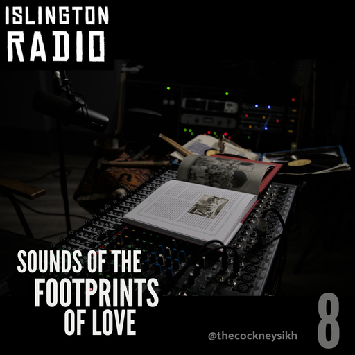 Footprints of Love with The Cockney Sikh (14/07/2023)