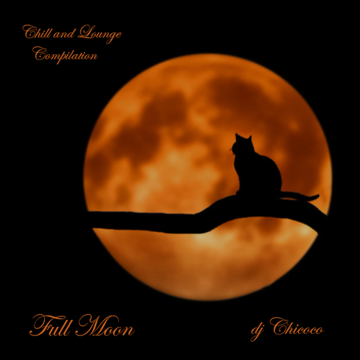 ``Full Moon`` Chillout and Lounge Compilation