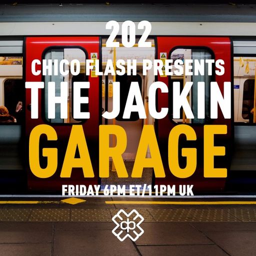 Chico Flash - The Jackin’ Garage (25/11/22)
