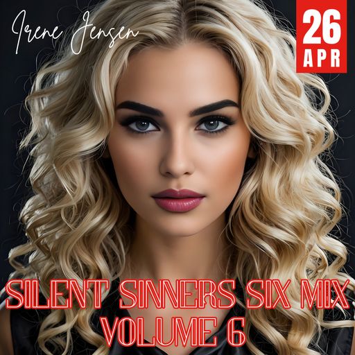Silent Sinners Six Mix, Volume 6  26-04-2025