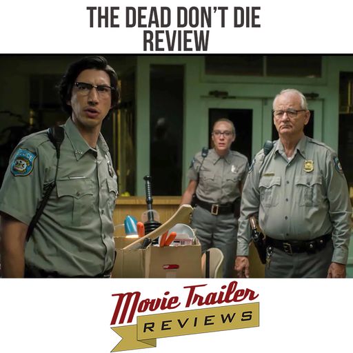 Movie Review: The Dead Don't Die