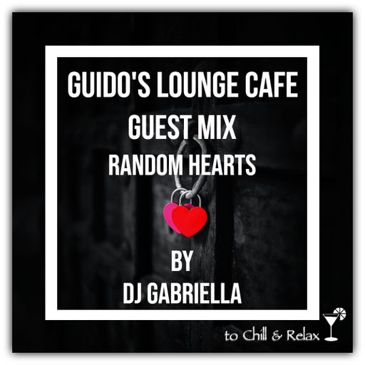 Guido's Lounge Cafe (Random Hearts) Guest Mix by DJ Gabriella
