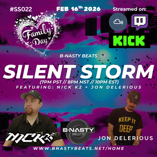 Silent Storm #SS022 w/ Jon Delerious and Nick K2