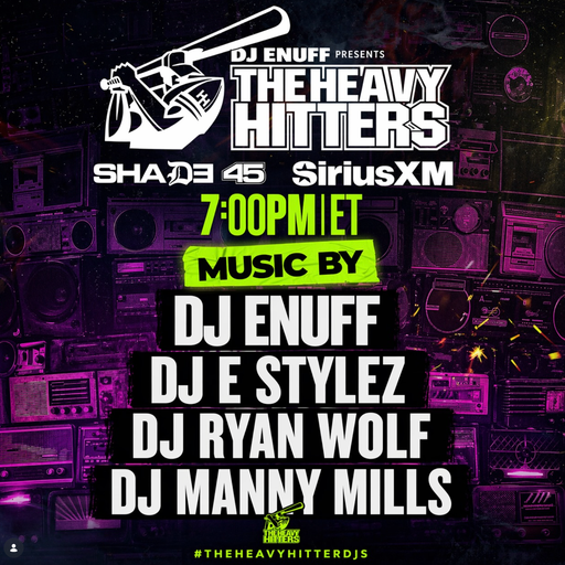 DJ Enuff presents The Heavy Hitters (SXM Shade45) - 2026.04.13