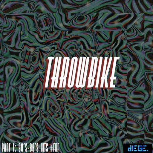 diege. - Throwbike 90s and 2000s Hits