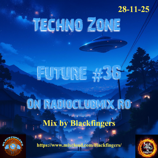 TECHNO ZONE FUTURE #36 ON RADIOCLUBMIX .RO 28-11-25